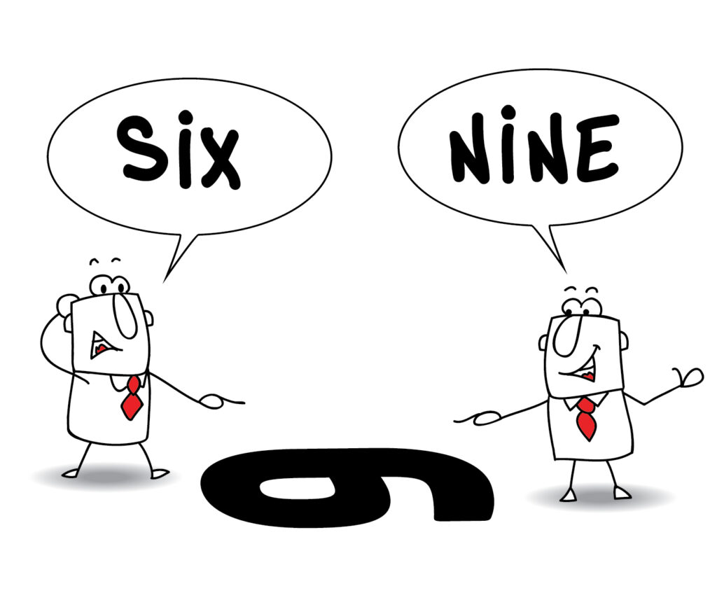 Two people looking at the same number from opposite sides. One person says the number is 6, the other says the number is 9.