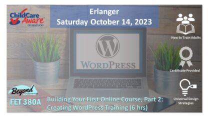 FET 380A: Creating Wordpress Training - Erlanger – Saturday, October 14th - 10:15am-1:15pm EST