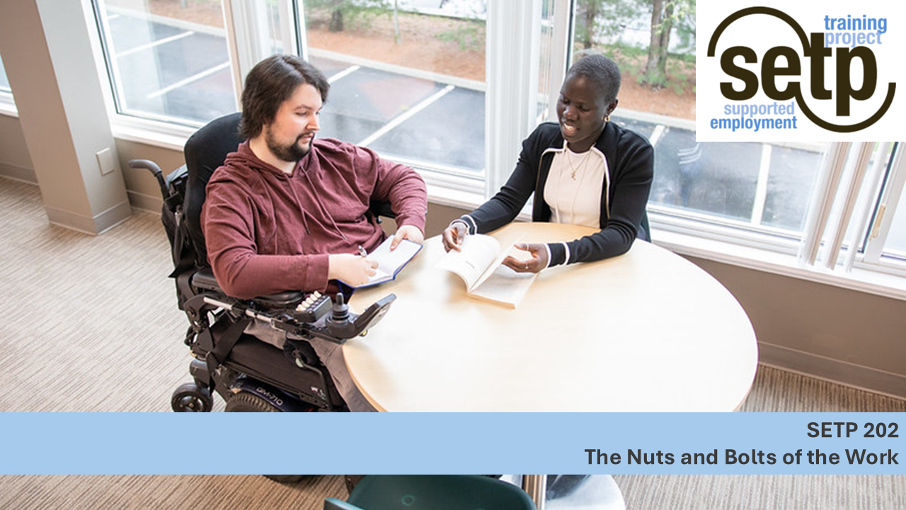 Supported Employment Training Project: The Nuts & Bolts of the Work