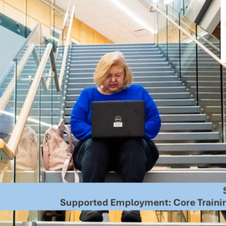 SETP 101: Traditional Supported Employment Refresher